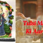 Jai Jai Tulsi Mata - Tulsi Mata Ki Aarti Lyrics