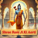 Shri Rama Chandra Kripalu Bhajuman - Shri Ram Ji Ki Aarti Lyrics