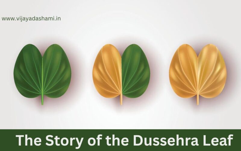 Story of the Dussehra Leaf